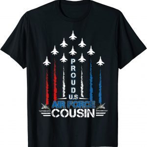 US Air Force Proud Cousin -Proud Air Force Cousin 2022 Shirt