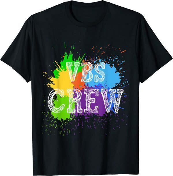 VBS Crew Design Paint Splatter Vacation Bible School Apparel 2022 Shirt