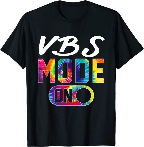 VBS Mode On Tie Dye VBS Vacation Bible School Christian Kid 2022 Shirt