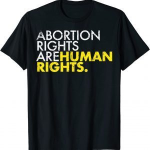 Vintage Abortion Rights Are Human Rights 2022 Shirt