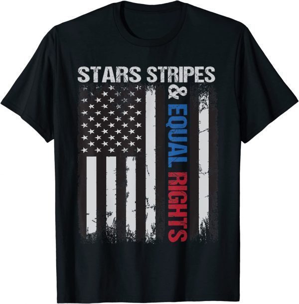 Vintage American Flag Pro Choice Stars Stripes Equal Rights 2022 Shirt