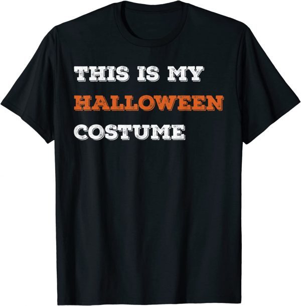 Vintage This Is My Halloween Costume 2022 Shirt