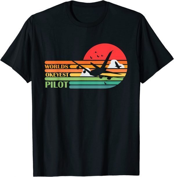 WORLDS OKEYEST PILOT! Classic Shirt
