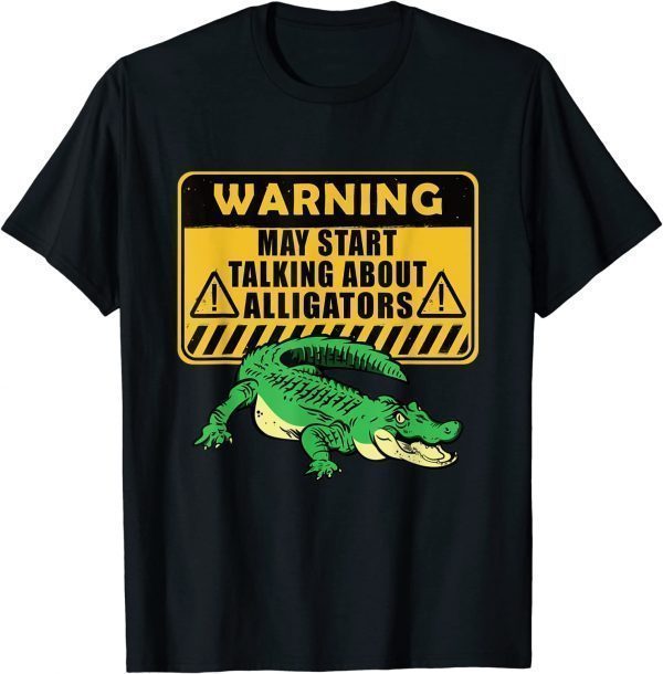 Warning Alligator Dear Gator Alligator lovers Classic Shirt