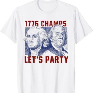 Washington And Lincoln 1776 Champs Let’s Party USA Flag 2022 Shirt
