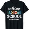 Welcome Back To School Lunch Lady Canteen School Cafeteria 2022 Shirt