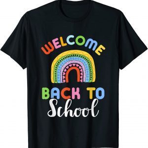 Welcome back to school rainbow for teachers and students T-Shirt