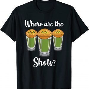 Where are the shots Pani Puri shot glass Party India Design Classic Shirt