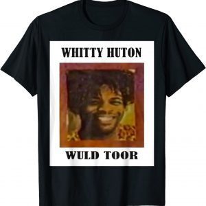 Whitty Huton Wuld Toor 2022 Shirt