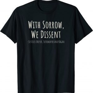 With Sorrow We Dissent Women's Rights Classic Shirt
