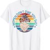 Women Don't Owe You Shit 2022 Shirt