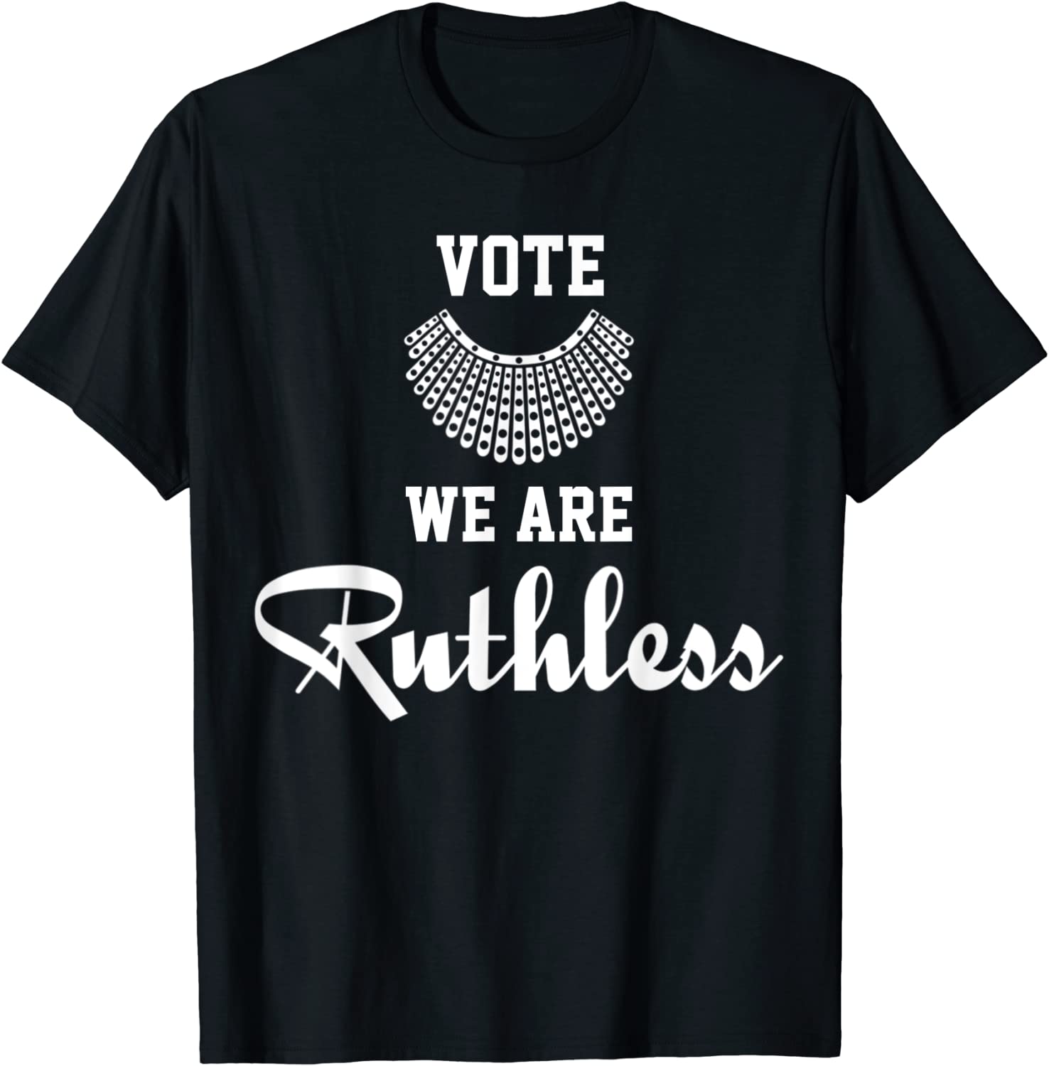 Women Vote We’re Ruthless 2022 Shirt Women Vote We're Ruthless 2022 Shirt