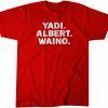 Yadi. Albert. Waino. 2022 Shirt