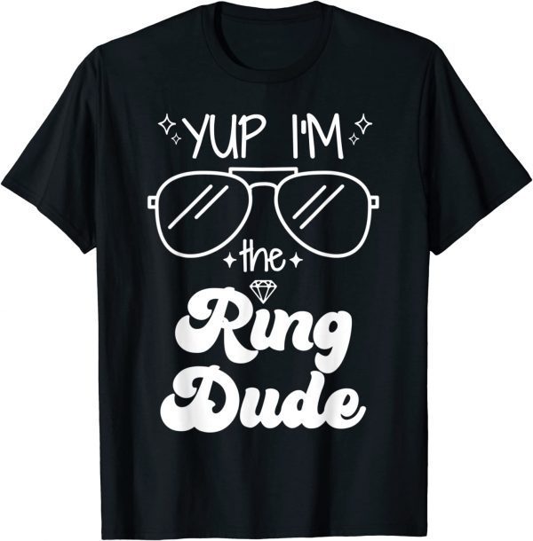 Yup I'm The Ring Dude Ring Bearer Classic Shirt