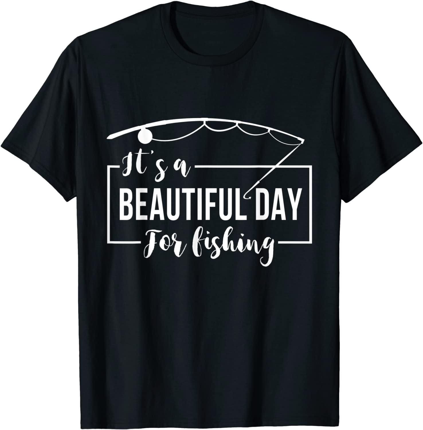 it's a beautiful day for FISHING 2022 Shirt