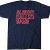 Albert Pujols: Albert Called Game 2022 Shirt