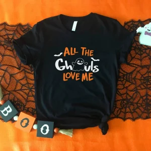 All The Ghouls Love Me Halloween 2022 shirt