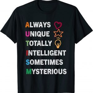 Always Unique Totally Intelligent Sometimes Mysterious 2023 Shirt