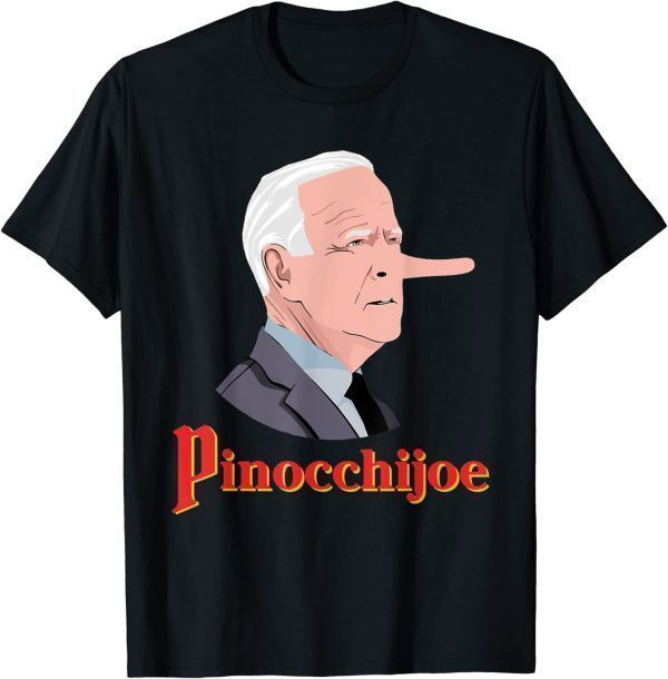 Anti Biden Pinocchijoe Joe Biden Lies 2022 Shirt