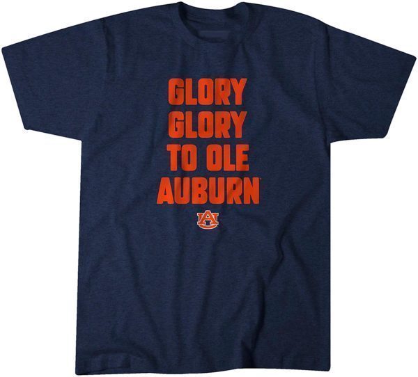 Auburn Football Glory Glory to Ole Auburn T-Shirt