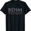 BDSM Business Development Sales and Marketing Classic Shirt