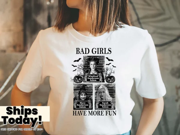 Bad Girls have more Fun Halloween 2022 Shirt