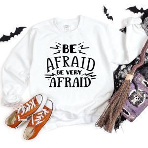 Be Afraid Be Very Afraid Halloween Classic Shirt