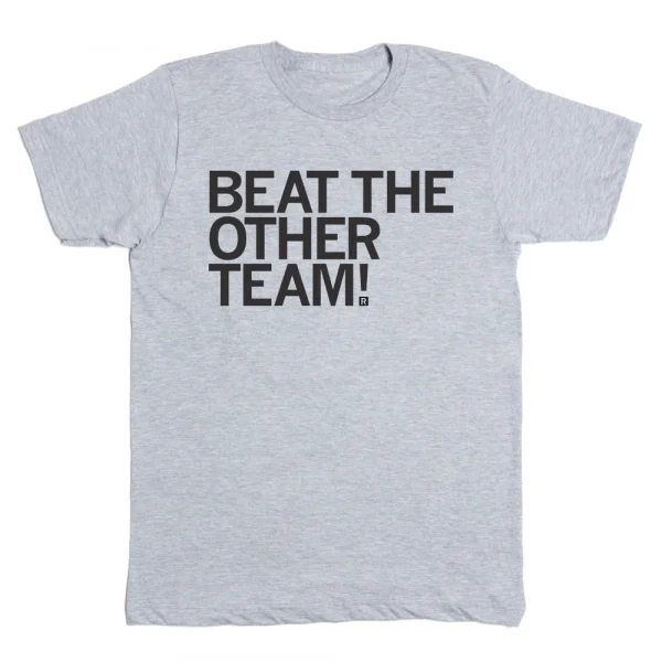 Beat The Other Team 2022 Shirt