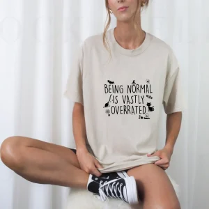 Being Normal Is Vastly Overrated Trick Or Treat Halloween 2022 Shirt
