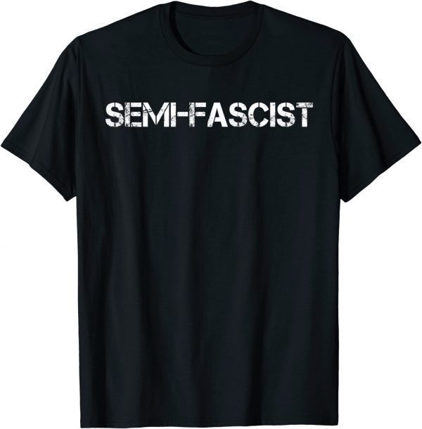 Biden blasts MAGA philosophy as 'semi-fascism' Limited Shirt