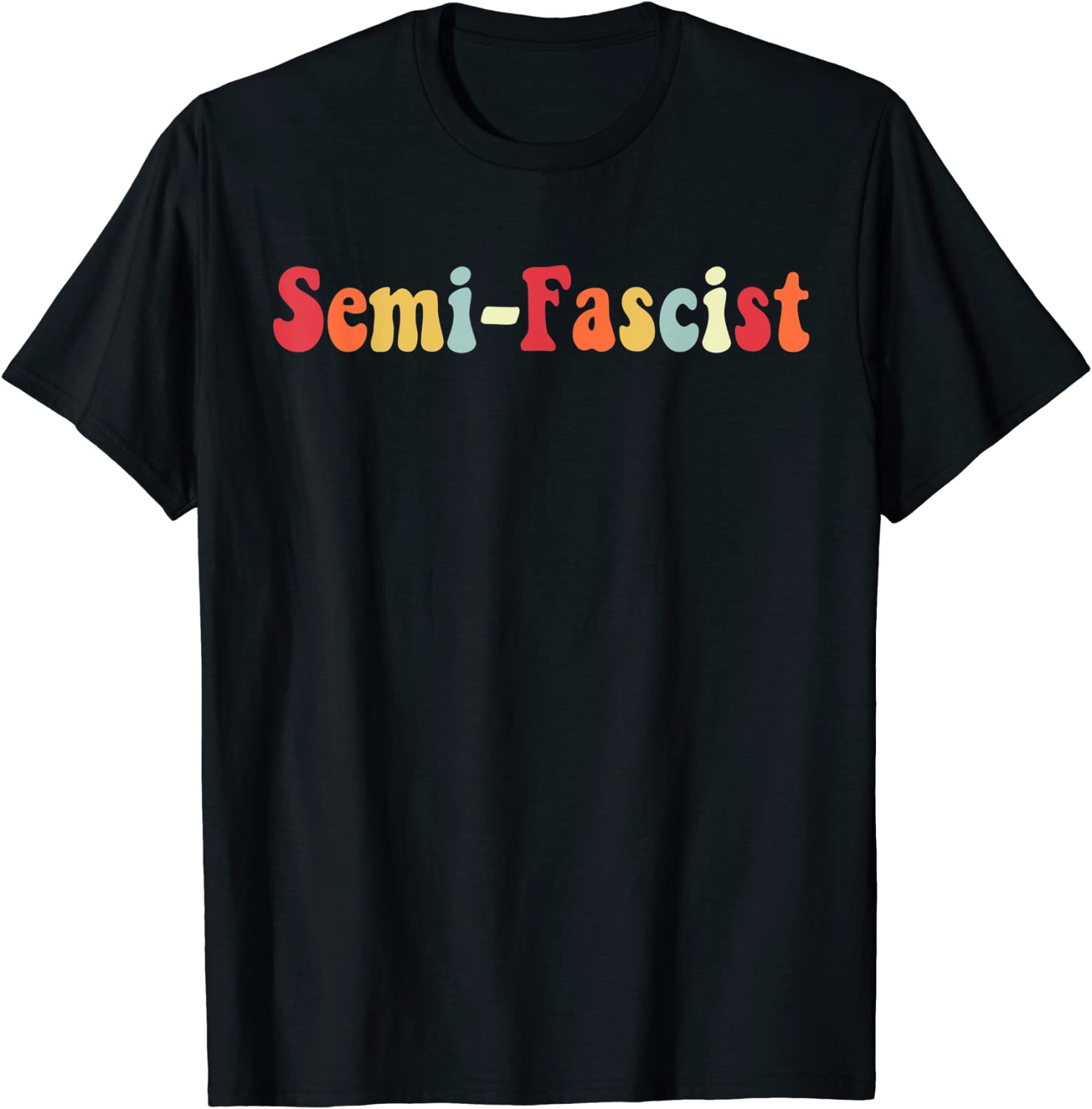 Biden slams Semi-fascism Humor Quotes 2023 Shirt
