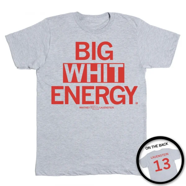 Big Whit Energy 2022 Shirt