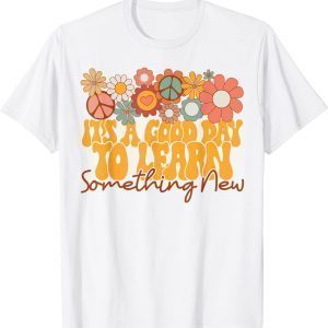 Boho Floral It's A Good Day To Learn Something New Teacher 2022 Shirt