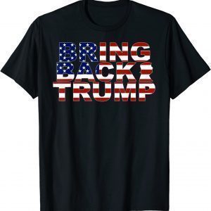Bring Back Trump 2024 America USA Flag T-Shirt
