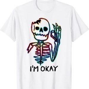 Broken Skeleton I'm Okay Tie Dye, Fun Halloween Spooky Vibes Classic Shirt