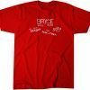 Bryce Was Here. So Was Rendon. And Max & Trea. Soto Too. 2022 Shirt