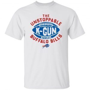 Buffalo Bills the unstoppable K-Gun 2022 shirt