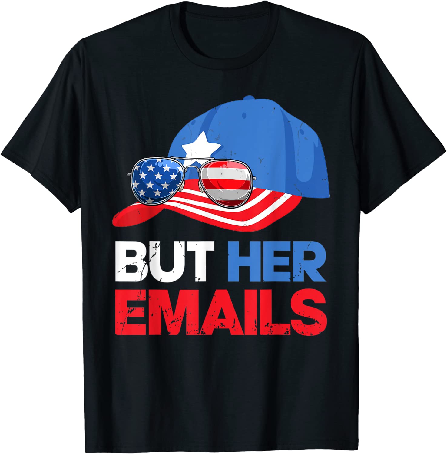 But Her Emails Cap Hat & Sunglasses Clinton Lover Anti Trump 2022 Shirt