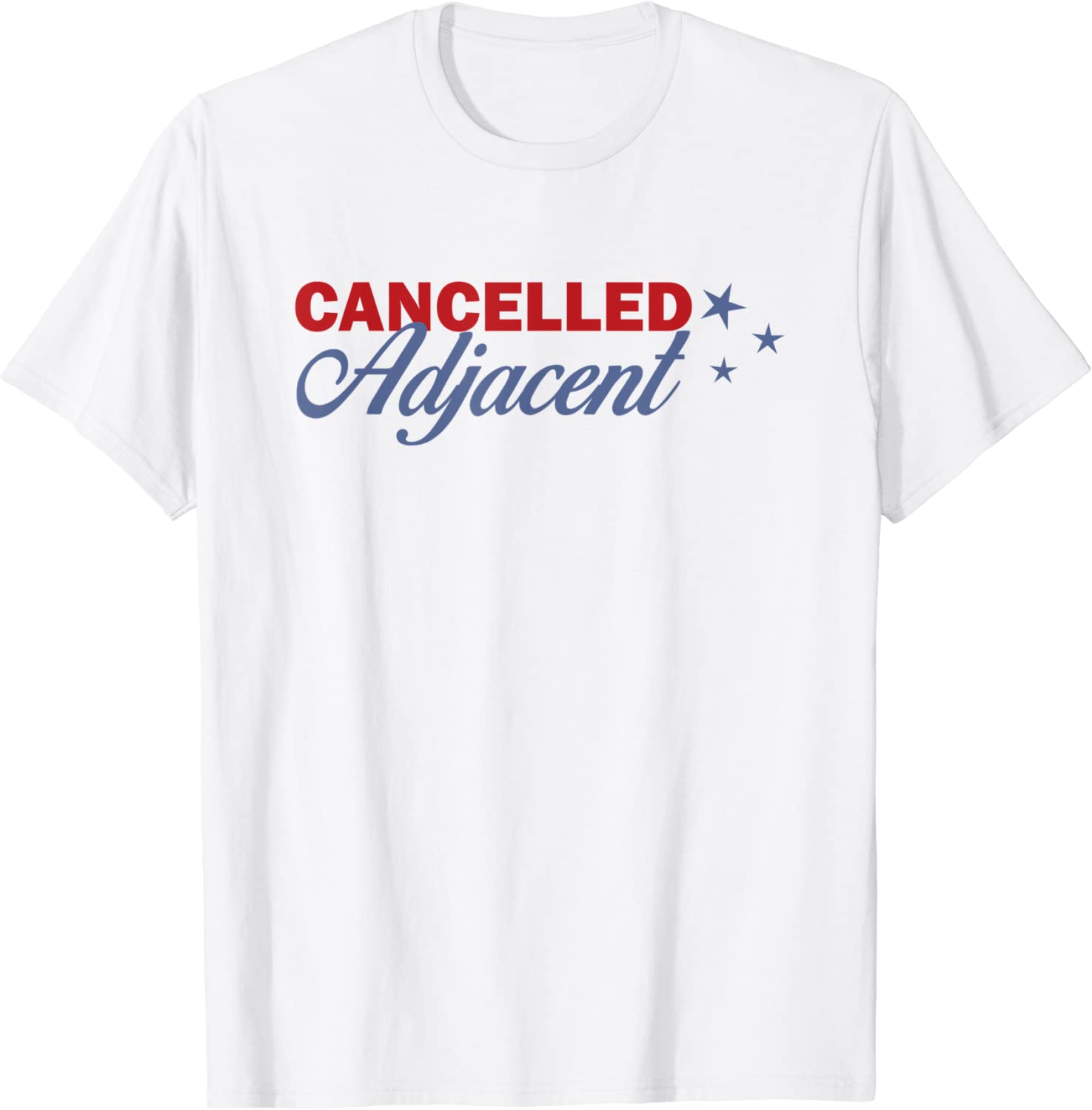Cancelled Adjacent 2022 Shirt