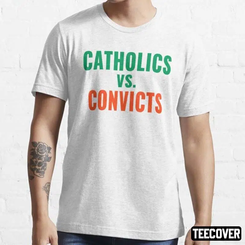 Catholics Vs Convicts 2022 Shirt