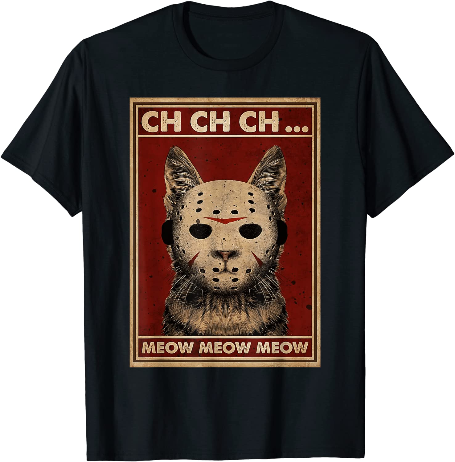 Ch Ch Ch Meow Meow Scary Halloween Cat Horror Slasher Movie 2023 Shirt