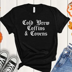 Cold Brew Coffins and Covens Halloween 2023 Shirt