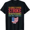 Columbus Ohio School Teachers Strike OH Teacher USA Flag Tee Shirt