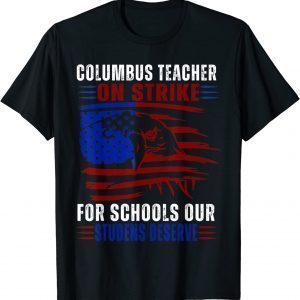 Columbus Ohio School Teachers Strike OH Teacher Us Flag 2022 Shirt