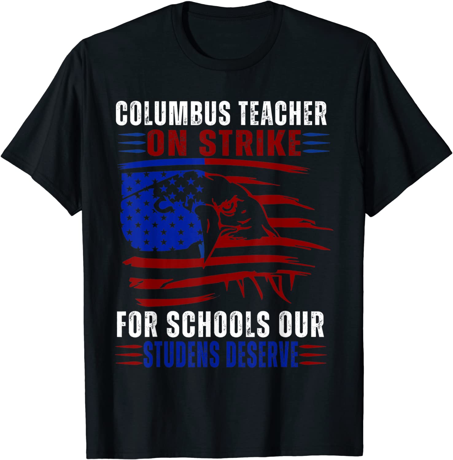 Columbus Ohio School Teachers Strike OH Teacher Us Flag 2022 Shirt