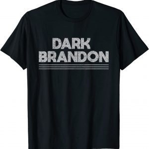 Dark Brandon Trendy sarcastic Dark Brandon 2022 Shirt