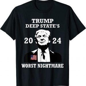 Democrat Deep State Nightmare President Donald Trump 2024 Classic Shirt