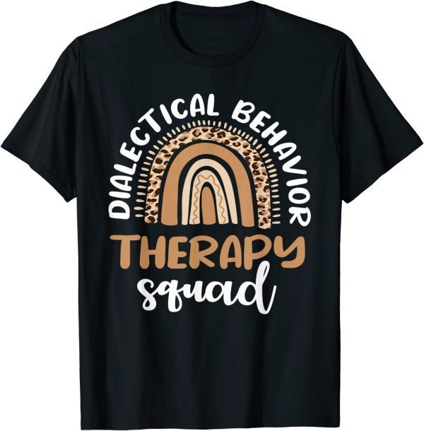 Dialectical behavior Therapy Squad Therapist DBT 2023 Shirt