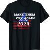 Diva Duds - TRUMP 2024 - MAKE THEM CRY AGAIN 2022 Shirt