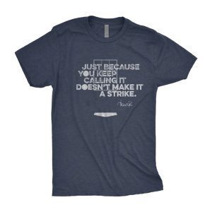 Doesn’t Make It A Strike 2022 Shirt